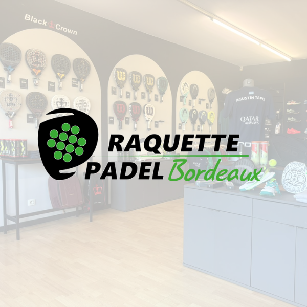 Raquette Padel Bordeaux